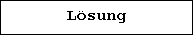 Lösung